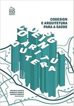 Codesign e arquitetura para saúde - RIO BOOKS