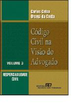 Código Civil na Visão do Advogado: Responsabilidade Civil - Vol.3