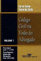 Codigo Civil na Visao do Advogado - V. 01