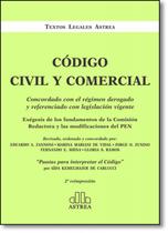 Codigo Civil y Comercial: Concordado con el Régimen Derogado y Referenciado con Legislación Vigente