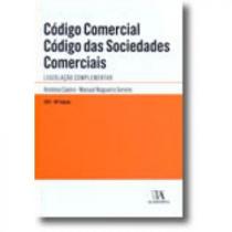 Código comercial: código das sociedades comerciais - Legislação complementar - ALMEDINA BRASIL