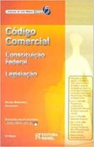 Código Comercial: Constituição Federal e Legislação - 2009