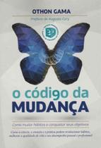 Código da Mudança, O - GENIOS EDITORA Código da Mudança, O - GENIOS EDITORA