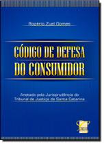 Código de Defesa do Consumidor: Anotado Pela Jurisprudência do Tribunal de Justiça de Santa Catarina