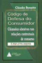 Código de Defesa do Consumidor: Cláusulas abusivas nas relações contratuais de consumo - LIVRARIA DO ADVOGADO