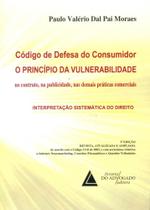 Codigo De Defesa Do Consumidor - O Principio Da Vulnerabilidade Codigo De Defesa Do Consumidor - O Principio Da Vulnerabilidade