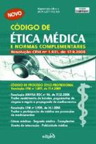 Codigo de etica medica e normas complementares - EDIPRO