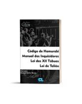 Código de Hamurabi Manual dos Inquisidores Lei das XII Tábuas Lei de Talião