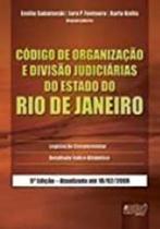 Código de Organização e Divisão Judiciárias do Estado do Rio de Janeiro Código de Organização e Divisão Judiciárias do Estado do Rio de Janeiro