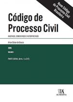 Código de Processo civil anotado, comentado e interpretado parte geral arts. 1 a 317 Código de Processo civil anotado, comentado e interpretado parte geral arts. 1 a 317