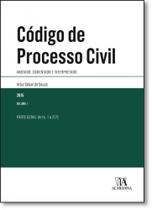Código de Processo Civil: Anotado, Comentado e Interpretado - Vol.1 - Parte Geral Arts. 1 a 317