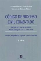 Código de Processo Civil Comentado - 02Ed/19 - FREITAS BASTOS Código de Processo Civil Comentado - 02Ed/19 - FREITAS BASTOS