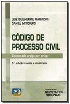 Codigo de processo civil: comentado artigo por a02 - REVISTA DOS TRIBUNAIS