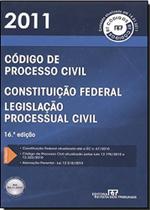 Código de Processo Civil, Constituição Federal e Legislação Processual Civil - 2011 - RT - Revista dos Tribunais