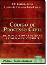 Codigo de processo civil - de acordo com as ultimas reformas processuais