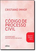 Código de Processo Civil: Interpretado Anotado Artigo por Artigo
