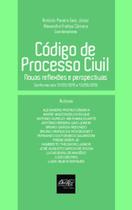 Código de Processo Civil: novas reflexões e perspectivas - DEL REY