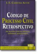 Código de Processo Civil Retrospectivo: de Acordo Com as Últimas Reformas Processuais