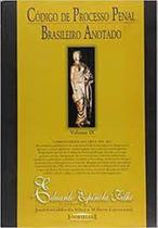Código de Processo Penal Brasileiro Anotado - Vol.9 Código de Processo Penal Brasileiro Anotado - Vol.9