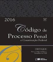 Codigo de Processo penal e constituicao federal 56ª ed Codigo de Processo penal e constituicao federal 56ª ed