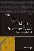 Código de Processo Penal e Constituição Federal - SARAIVA (CODIGOS) - GRUPO SARAIVA Código de Processo Penal e Constituição Federal - SARAIVA (CODIGOS) - GRUPO SARAIVA