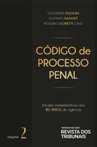 Código de Processo Penal: Estudos comemorativos aos 80 anos de vigência - Tomo II - Volume 2 - Editora Revista dos Tribunais