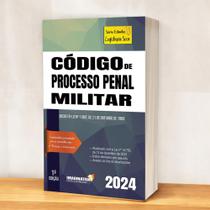 Código de processo penal militar 2024 atualizado pm Código de processo penal militar 2024 atualizado pm