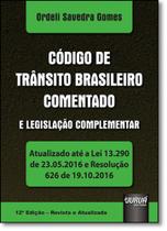 Código de Trânsito Brasileiro Comentado e Legislação Complementar - JURUA