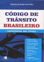 Código de Trânsito Brasileiro - Comentários aos Crimes - Mundo Jurídico