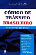 Código de Trânsito Brasileiro: Comentários aos Crimes