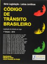 Codigo de Transito Brasileiro - Legislacao de Transito em Vigor - Versao de - Letras Juridicas