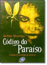 Código do Paraíso: O Desejo É o Princípio do Mistério - 21 EDITORA