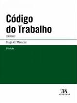 Código do Trabalho: Comentado - Almedina Brasil