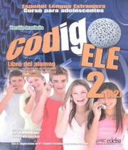 Codigo ele 2 - libro del alumno + libro de ejercicios + libro digital - version brasil - - EDELSA (ANAYA)