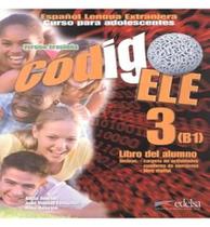 Código ele 3 (b1) libro del aluno + libro de ejercicios - EDELSA