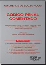 Código Penal Comentado - 13º edição, revisada, atualizada e ampliada. - RT - Revista dos Tribunais Código Penal Comentado - 13º edição, revisada, atualizada e ampliada. - RT - Revista dos Tribunais