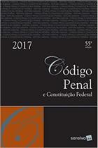 Código Penal e Constituição Federal 2017 - Tradicional - SARAIVA (CODIGOS) - GRUPO SARAIVA Código Penal e Constituição Federal 2017 - Tradicional - SARAIVA (CODIGOS) - GRUPO SARAIVA