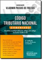 Código Tributário Nacional Comentado: Doutrina e Jurisprudência, Artigo Por Artigo, Inclusive Icms e Iss