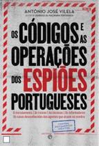 Codigos e as operaçoes dos espioes portugueses, os