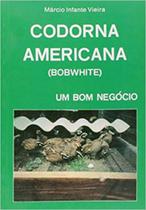 Codorna Americana : Um Bom Negócio - PRATA