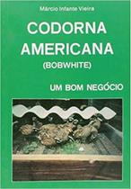 Codorna Americana : Um Bom Negócio - PRATA