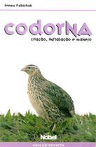 Codorna- Criação, Instalação, Manejo