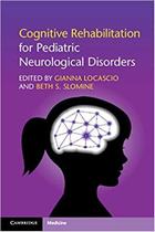 Cognitive rehabilitation for pediatric neurological disorders - Cambridge University Press Cognitive rehabilitation for pediatric neurological disorders - Cambridge University Press
