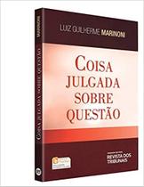 Coisa julgada sobre questão - Revista Dos Tribunais Coisa julgada sobre questão - Revista Dos Tribunais