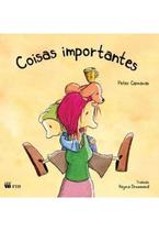 Coisas Importantes - Peter Carnavas - FTD - LITERATURA