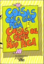 Coisas que a gente pega e coisas que a gente nao pega - CULTURA - EDITORA DE CULTURA Coisas que a gente pega e coisas que a gente nao pega - CULTURA - EDITORA DE CULTURA