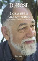 Coisas que a vida me ensinou - EGREGORA EDITORA
