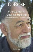 Coisas que a vida me ensinou
