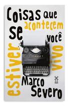 Coisas Que Acontecem Se Você Estiver Vivo Coisas Que Acontecem Se Você Estiver Vivo
