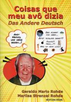Coisas que meu avô dizia - Das Andere Deutsch - Editora Rígel Coisas que meu avô dizia - Das Andere Deutsch - Editora Rígel